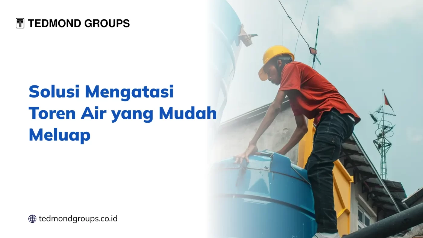Solusi Mengatasi Toren Air yang Mudah Meluap